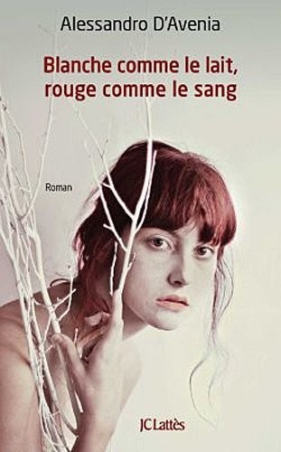 Blanche comme le lait, rouge comme le sang