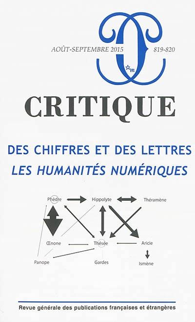 Revue Critique 819-820, des Chiffres et des Lettres : les Humanites Numériques