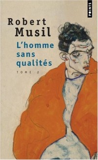 L'Homme sans qualités, tome 2