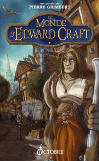 Le monde d'Edward Craft : Niveau 1 : Les Bas de Larguevent