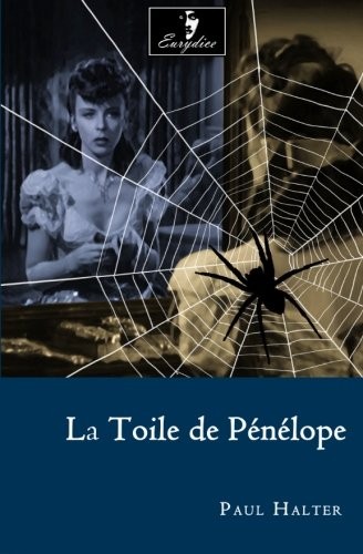 La Toile de Penelope [9781478115908]