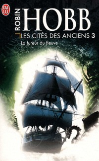 Les Cités des Anciens, Tome 3 : La fureur du fleuve [9782290038925]