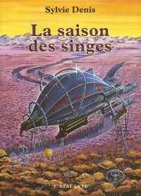 La saison des singes
