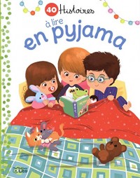 Mes Petites Histoires du Soir : 40 Histoires a Lire Pyjama- dès 2 ans