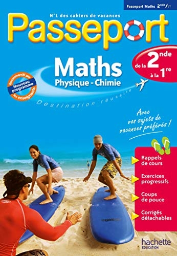 Passeport - Maths-Physique-Chimie de la 2de à la 1re - Cahier de vacances 2021
