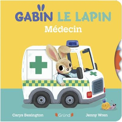 Gabin le lapin – Docteur – Livre animé tout-carton avec des roues à faire tourner – Livre à mécanismes – Découverte des métiers – Dès 1 an