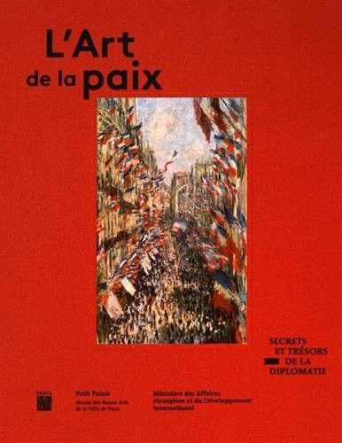 L'art de la paix : Secrets et trésors de la diplomatie