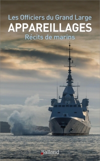 Appareillages: Récits de marins