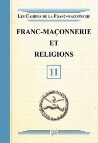 Franc-maçonnerie et religions - Livret 11