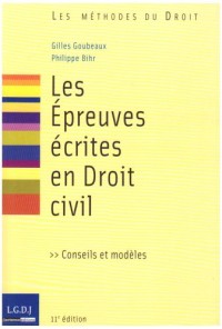 Les Epreuves écrites en Droit civil : Conseils et modèles