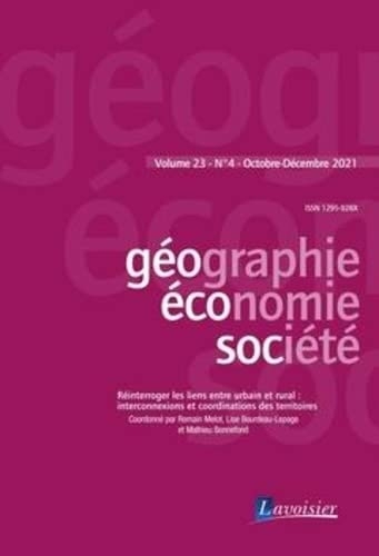 Réinterroger les liens entre urbain et rural : interconnexions et coordinations des territoires: Géographie, économie, société Volume 23 n°4 / Octobre-Décembre 2021
