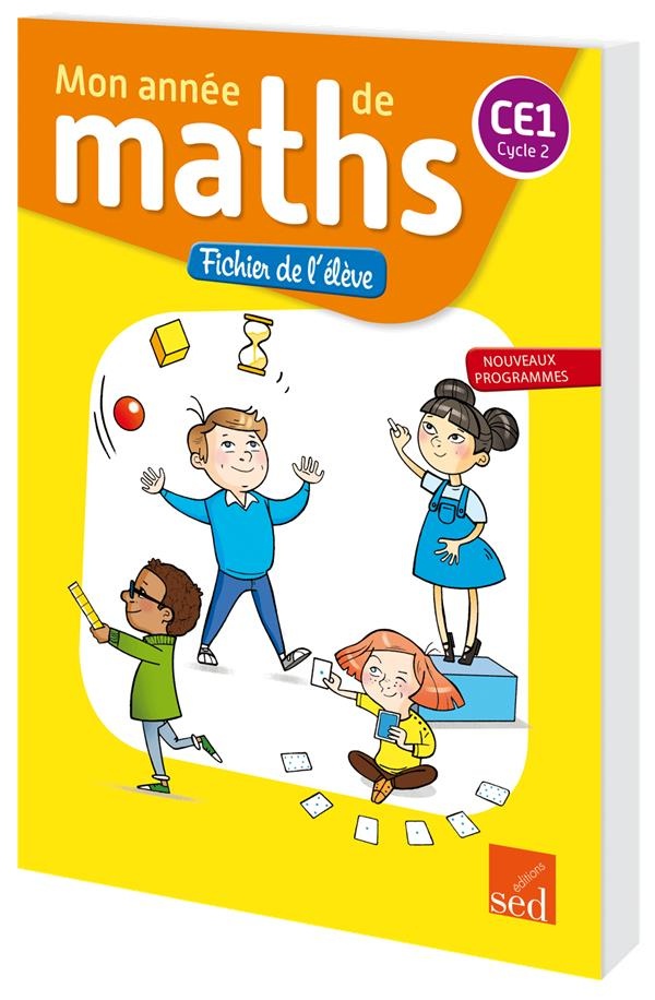 Mon année de maths CE1 Cycle 2 : Fichier de l'élève