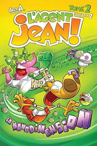 L'Agent Jean (Saison 2) - La nanodimension, tome 2