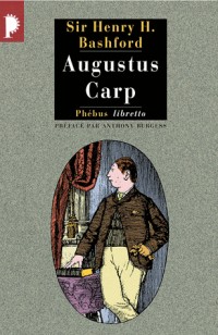 Augustus Carp Esq. par lui-même : Ou l'autobiographie d'un authentique honnête homme