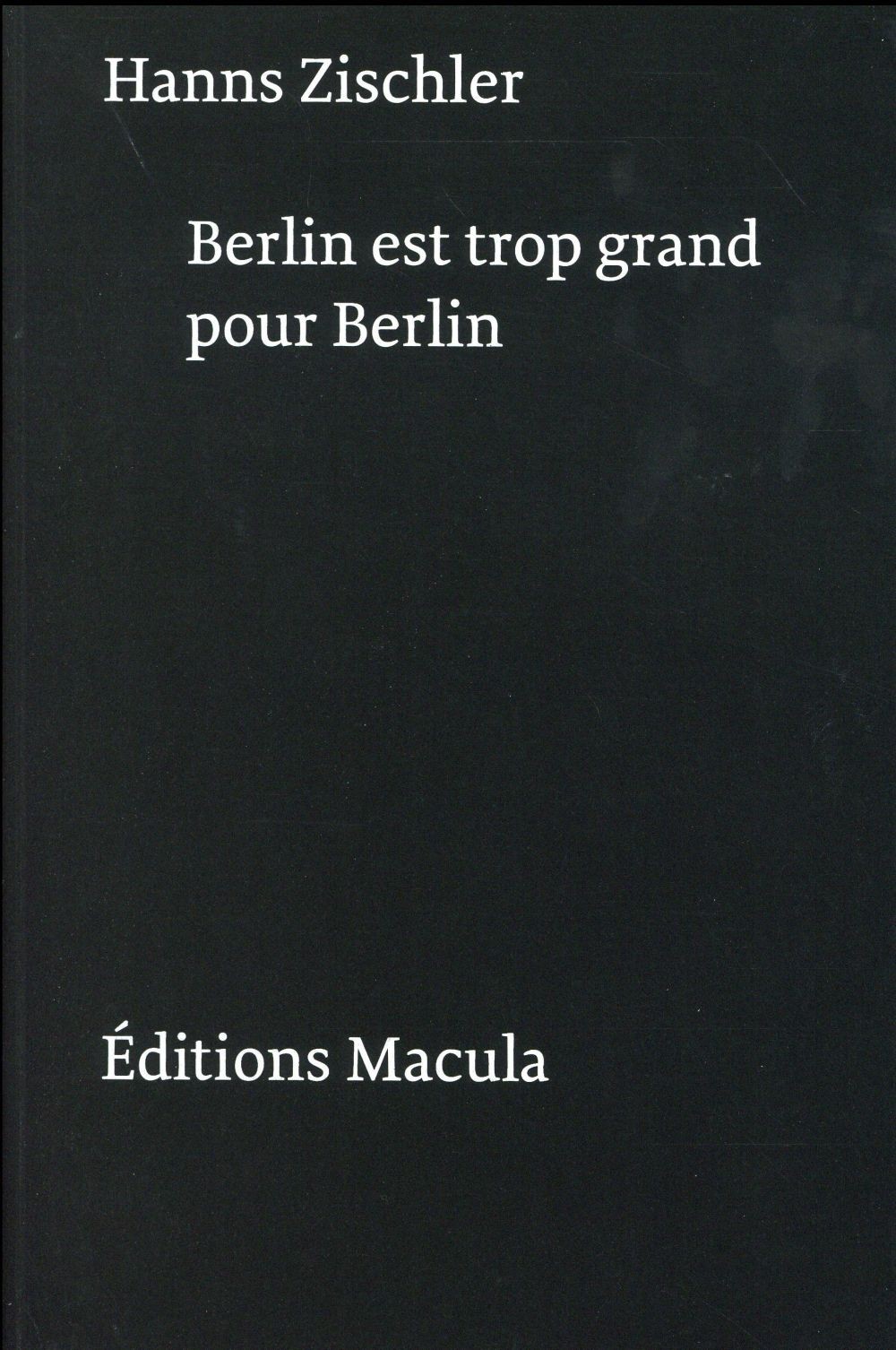 Berlin est trop grand pour Berlin