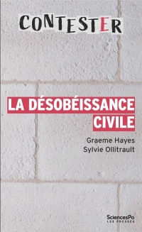 La désobéissance civile - 3e édition mise à jour et augmenté: 3e édition mise à jour et augmentée