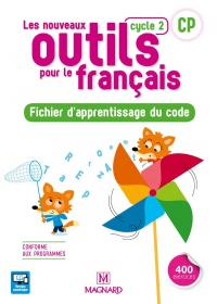 Français CP Cycle 2 Les nouveaux outils pour le français : Fichier d'apprentissage du code