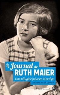 Le journal de Ruth Maier : Une réfugiée juive en Norvège