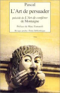 L'Art de persuader précédé de L'Art de conférer