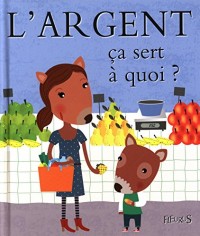 L'argent ça sert à quoi ?