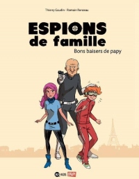 Espions de famille, Tome 01: Bons baisers de papy