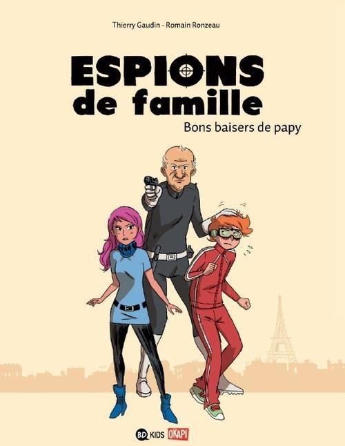 Espions de famille, Tome 01: Bons baisers de papy