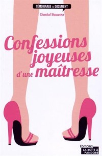 Confessions joyeuses d'une maitresse
