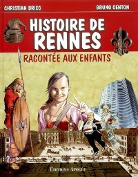 L'histoire de Rennes racontée aux enfants