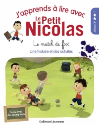 J'apprends à lire avec le Petit Nicolas • Le Match de foot • Milieu CP