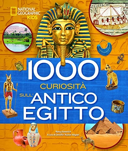 1000 curiosità sull'antico Egitto. Ediz. a colori