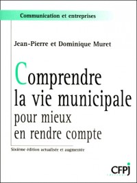 Comprendre la vie municipale