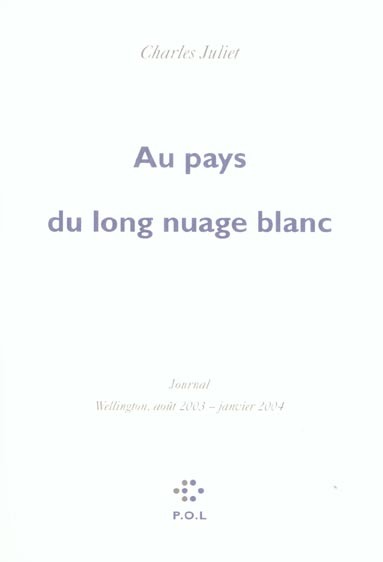Au pays du long nuage blanc: Journal, Wellington août 2003 - janvier 2004