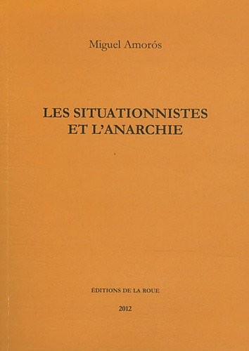 Les situationnistes et l'anarchie