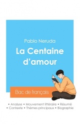 Réussir son Bac de français 2024 : Analyse de La Centaine d'amour de Pablo Neruda