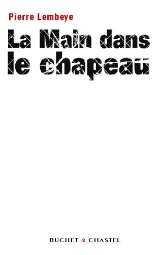 La Main dans le chapeau : Pour en finir avec le mythe de l'individu