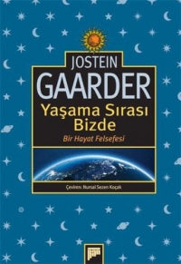 Yaşama Sırası Bizde: Bir Hayat Felsefesi