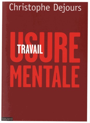 TRAVAIL, USURE MENTALE