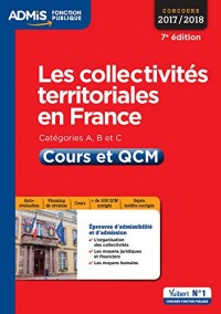 Les collectivités territoriales en France - Catégories A, B et C - Cours et QCM - Concours 2017-2018 - À jour de la réforme