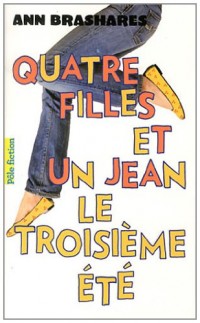 Quatre filles et un jean, III : Le troisième été