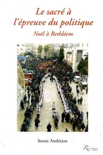 Le sacre à l'épreuve du politique : Noël à Bethléem