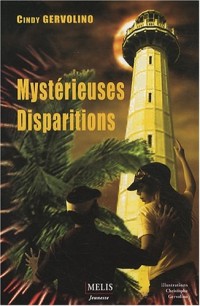 Mystérieuses disparitions