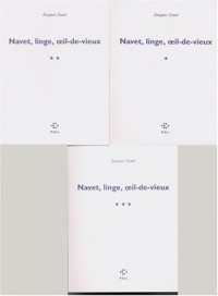 Navet, linge, oeil-de-vieux (3 volumes)