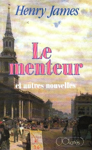 Henry James : Le Menteur et autres nouvelles