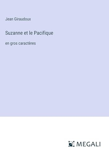 Suzanne et le Pacifique: en gros caractères [9783387079814]