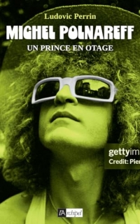 Michel Polnareff, un prince en otage