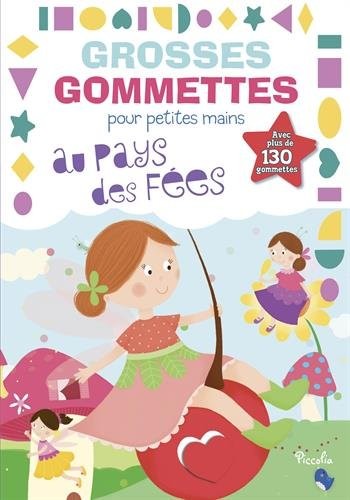 Au pays des fées : Avec plus de 130 gommettes