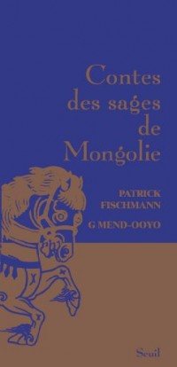 Contes des sages de Mongolie [9782021050653]
