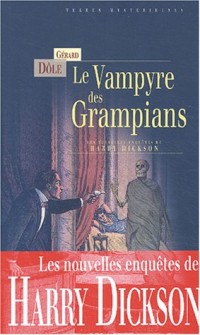 Le Vampyre des Grampians : Les Nouvelles Enquêtes de Harry Dickson