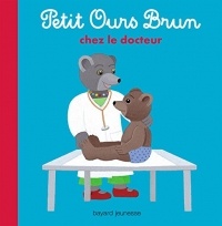 Petit Ours Brun chez le docteur (Petit Ours Brun tout-carton)