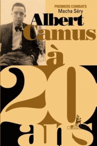 Albert Camus à 20 ans : Premiers combats